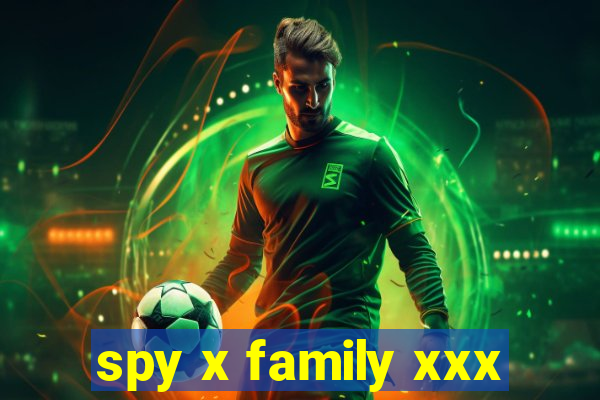 spy x family xxx